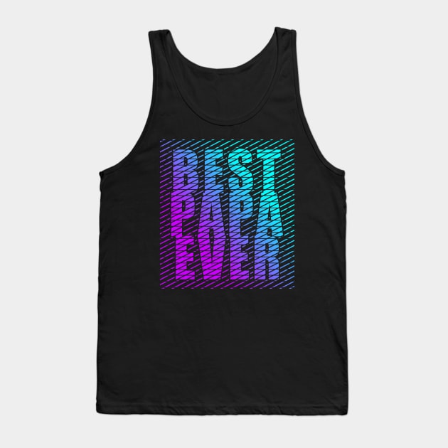 Best Papa Ever Cool Typography Blue Purprle Tank Top by JaussZ